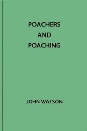 [Gutenberg 42628] • Poachers and Poaching